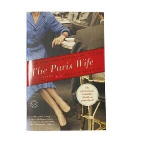 The Paris Wife : A Novel by Paula McLain (2012, Trade Paperback)